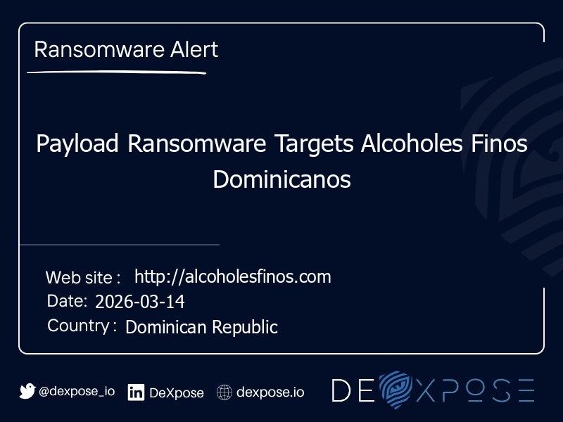 Payload Ransomware Targets Alcoholes Finos Dominicanos