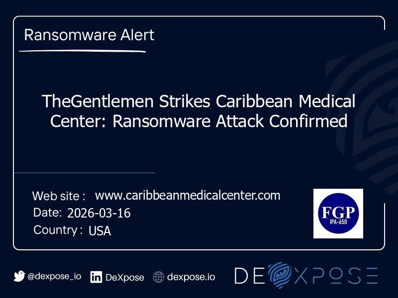 TheGentlemen Strikes Caribbean Medical Center: Ransomware Attack Confirmed