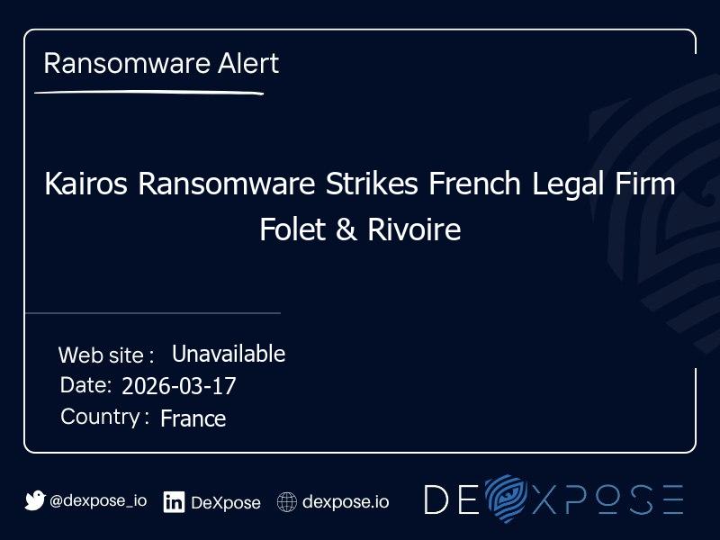 Kairos Ransomware Strikes French Legal Firm Folet & Rivoire