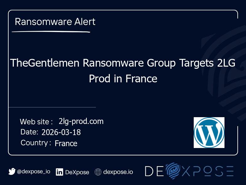 TheGentlemen Ransomware Group Targets 2LG Prod in France