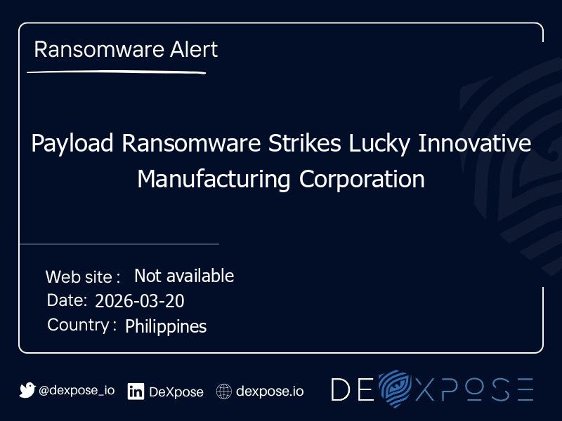 Payload Ransomware Strikes Lucky Innovative Manufacturing Corporation