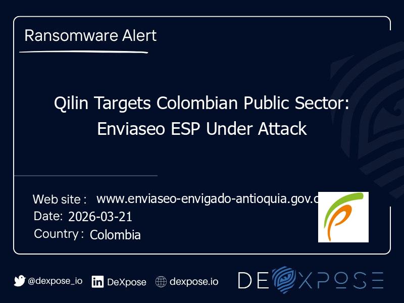 Qilin Targets Colombian Public Sector: Enviaseo ESP Under Attack