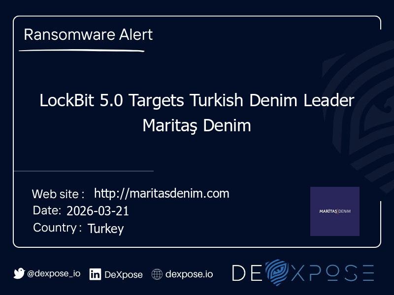 LockBit 5.0 Targets Turkish Denim Leader Maritaş Denim