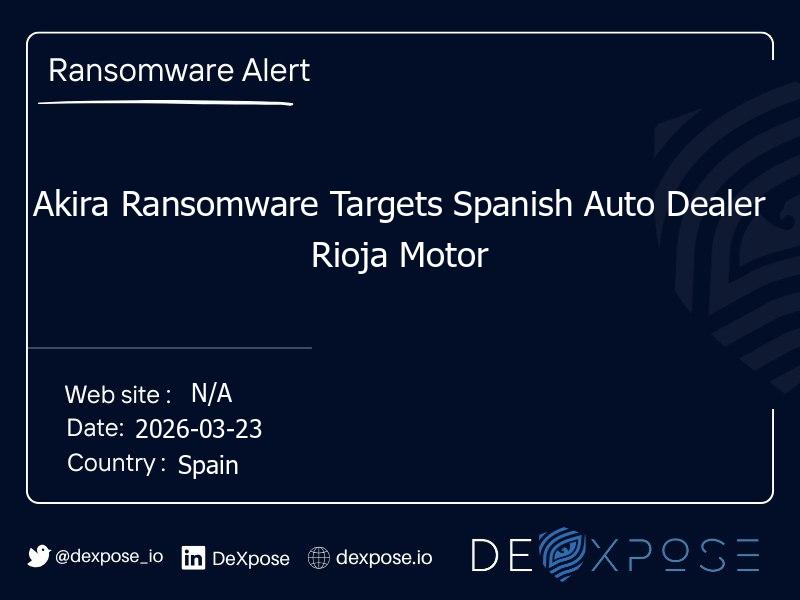 Akira Ransomware Targets Spanish Auto Dealer Rioja Motor
