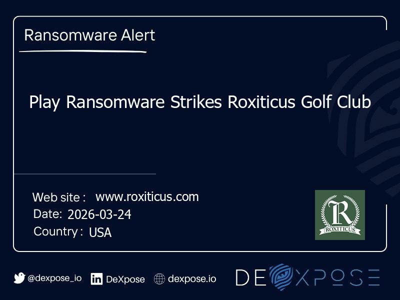 Play Ransomware Strikes Roxiticus Golf Club