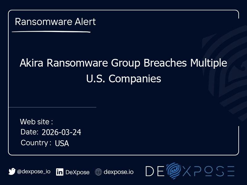 Akira Ransomware Group Breaches Multiple U.S. Companies