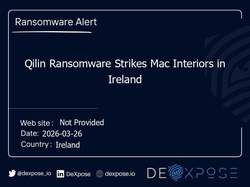 Qilin Ransomware Strikes Mac Interiors in Ireland