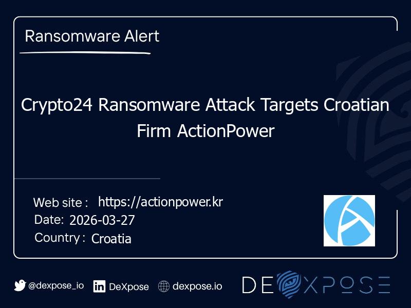 Crypto24 Ransomware Attack Targets Croatian Firm ActionPower