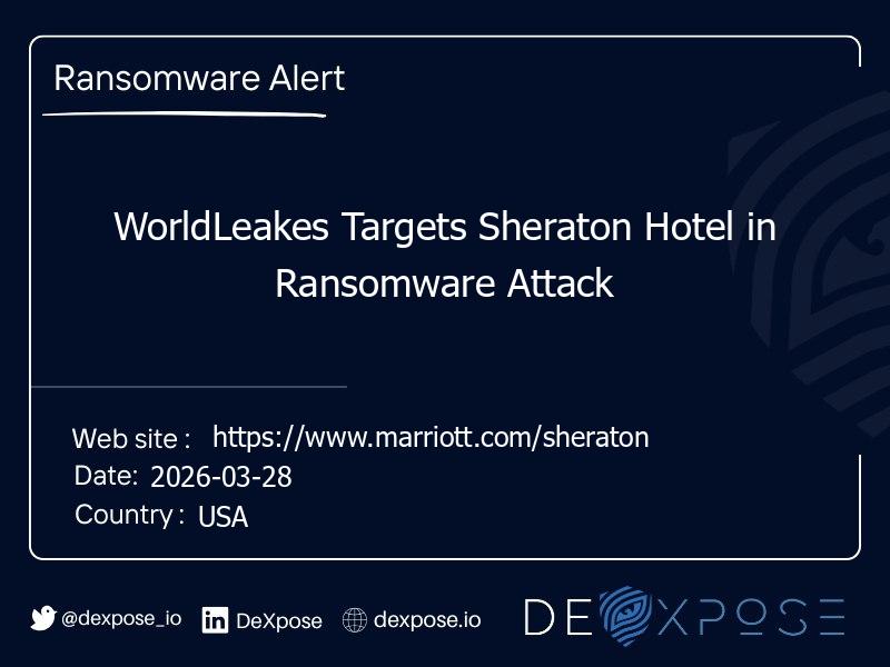 WorldLeakes Targets Sheraton Hotel in Ransomware Attack