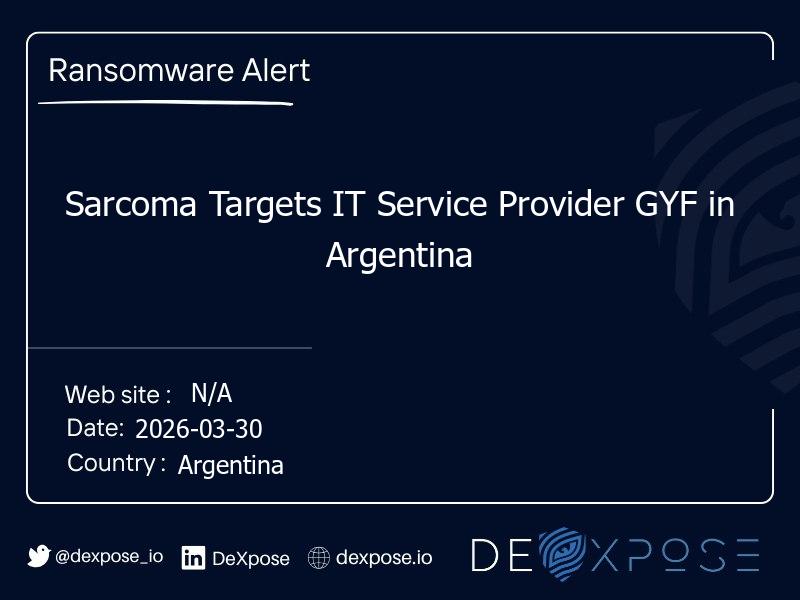 Sarcoma Targets IT Service Provider GYF in Argentina