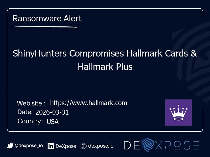 ShinyHunters Compromises Hallmark Cards & Hallmark Plus