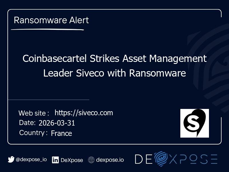 Coinbasecartel Strikes Asset Management Leader Siveco with Ransomware