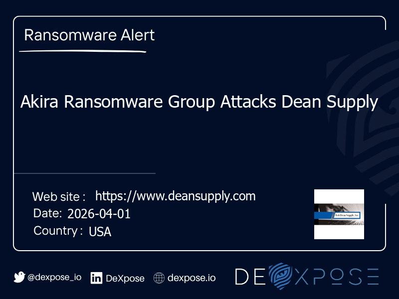 Akira Ransomware Group Attacks Dean Supply