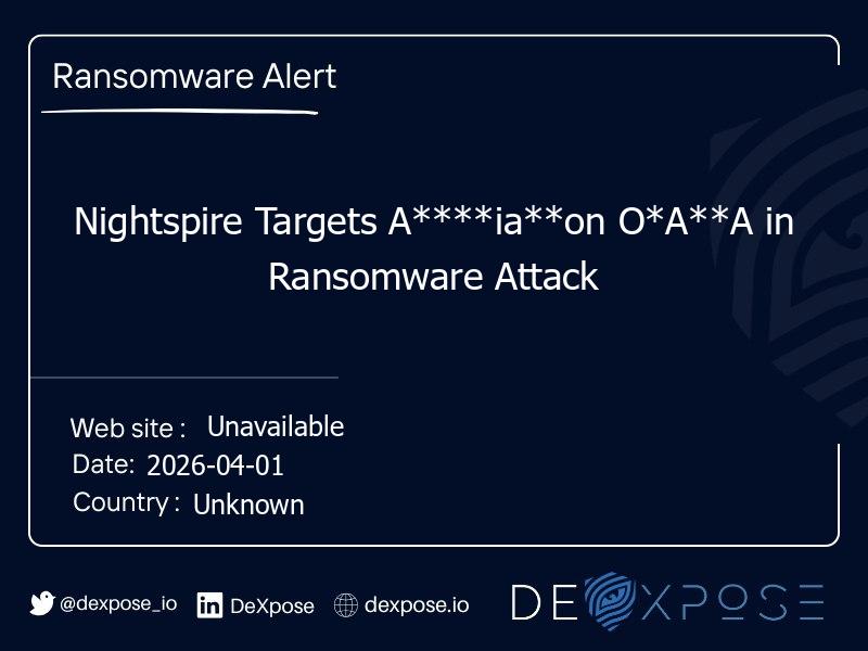 Nightspire Targets A****ia**on O*A**A in Ransomware Attack