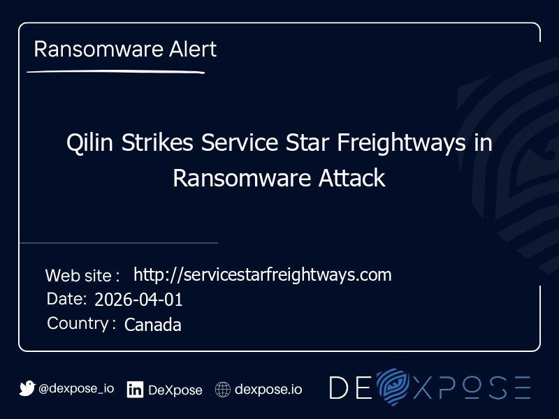 Qilin Strikes Service Star Freightways in Ransomware Attack