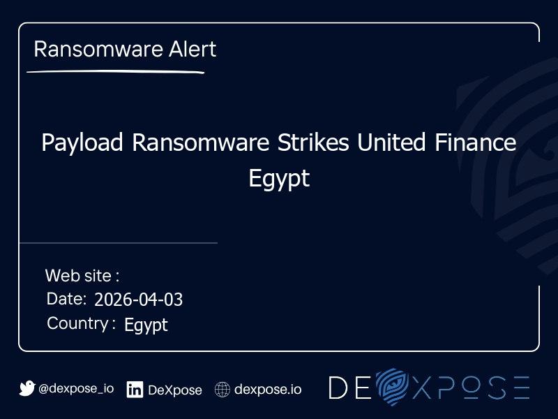 Payload Ransomware Strikes United Finance Egypt