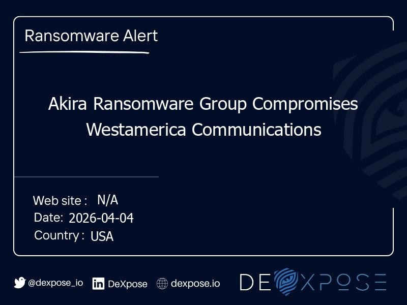 Akira Ransomware Group Compromises Westamerica Communications
