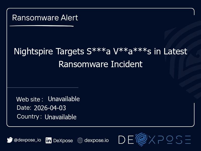 Nightspire Targets S***a V**a***s in Latest Ransomware Incident