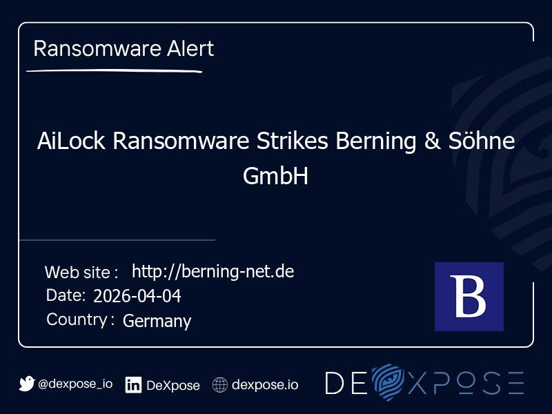 AiLock Ransomware Strikes Berning & Söhne GmbH
