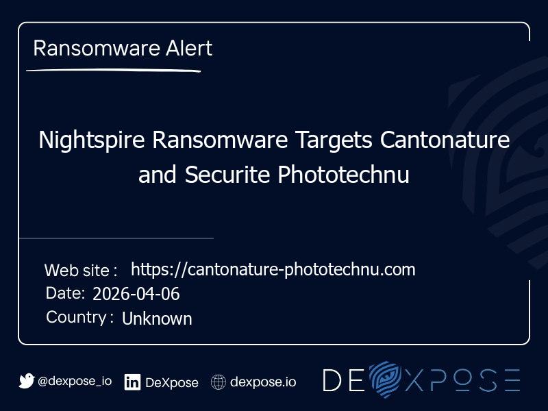 Nightspire Ransomware Targets Cantonature and Securite Phototechnu