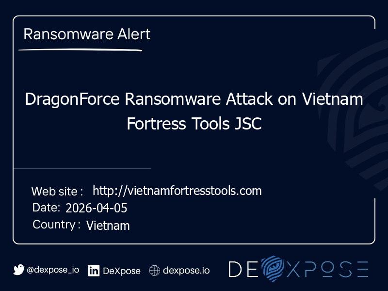 DragonForce Ransomware Attack on Vietnam Fortress Tools JSC