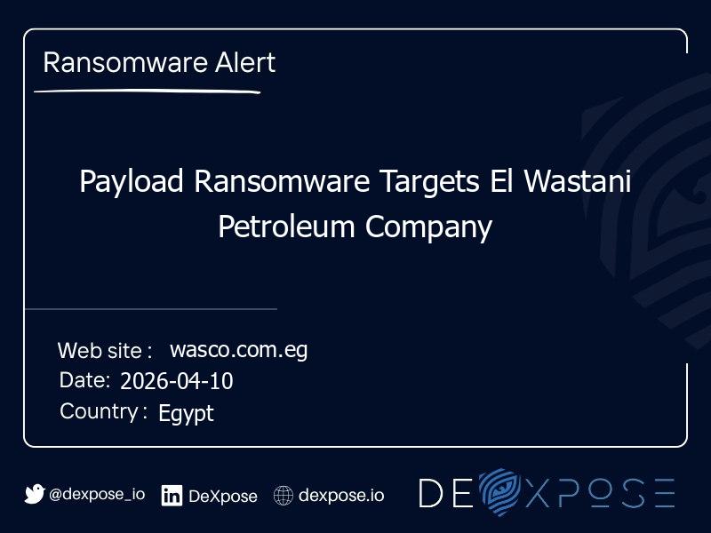 Payload Ransomware Targets El Wastani Petroleum Company