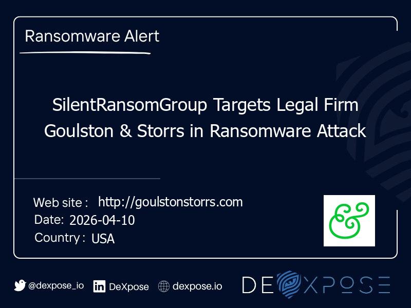 SilentRansomGroup Targets Legal Firm Goulston & Storrs in Ransomware Attack