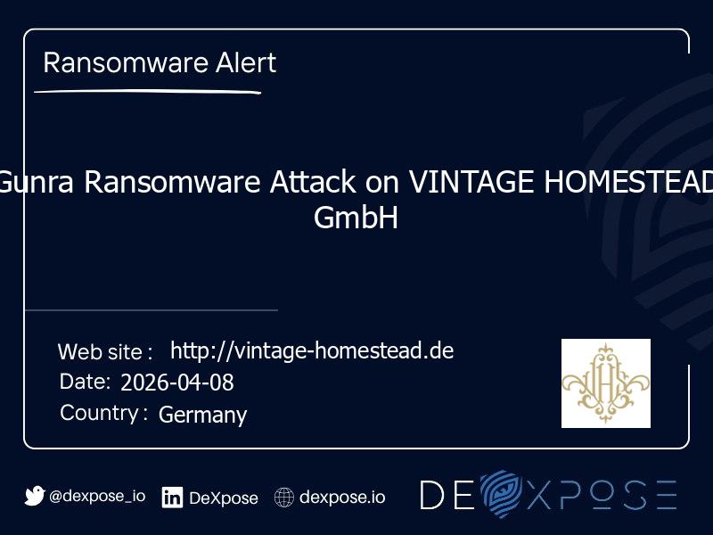 Gunra Ransomware Attack on VINTAGE HOMESTEAD GmbH
