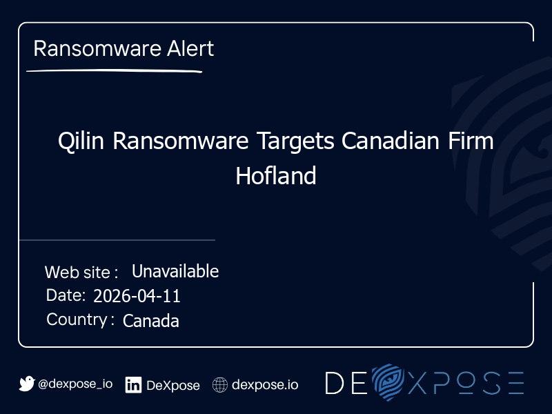 Qilin Ransomware Targets Canadian Firm Hofland