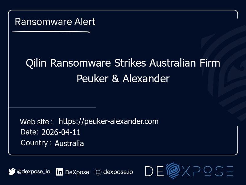 Qilin Ransomware Strikes Australian Firm Peuker & Alexander