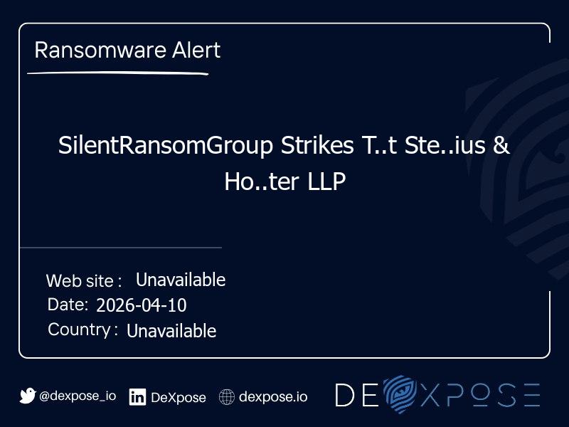 SilentRansomGroup Strikes T..t Ste..ius & Ho..ter LLP
