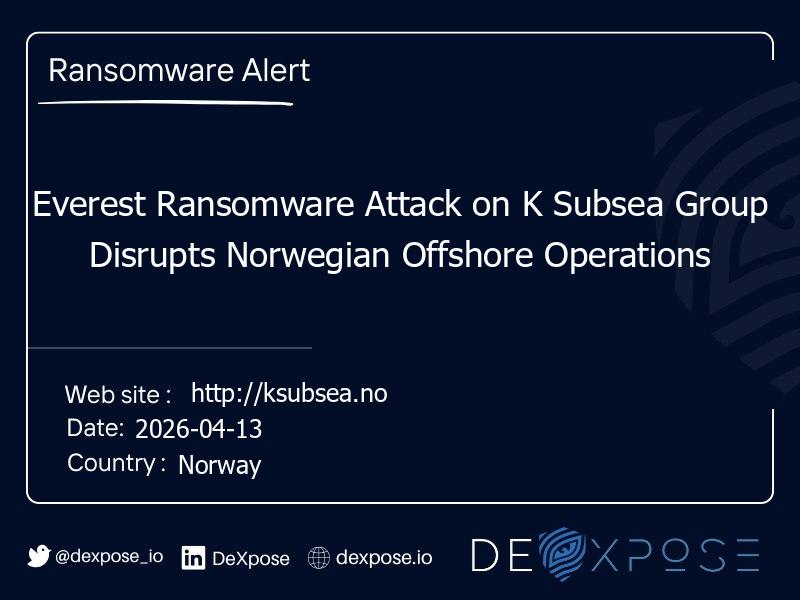 Everest Ransomware Attack on K Subsea Group Disrupts Norwegian Offshore Operations
