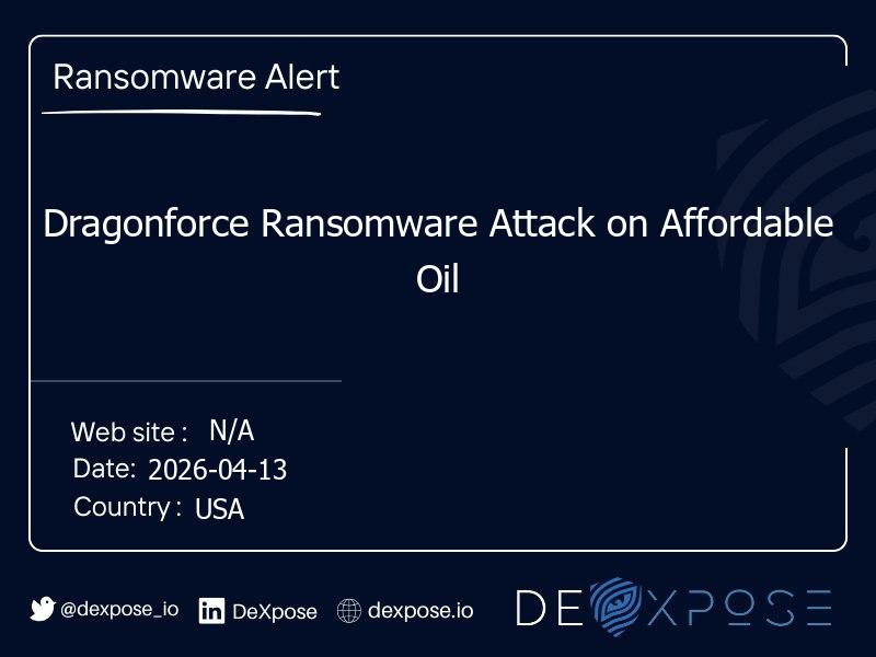 Dragonforce Ransomware Attack on Affordable Oil