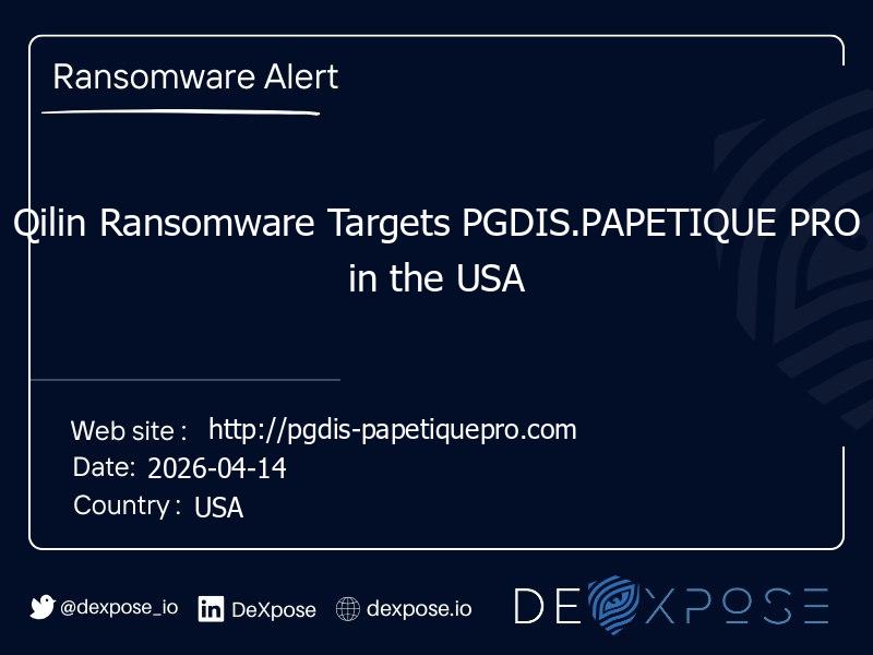 Qilin Ransomware Targets PGDIS.PAPETIQUE PRO in the USA