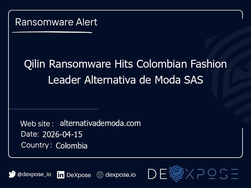 Qilin Ransomware Hits Colombian Fashion Leader Alternativa de Moda SAS