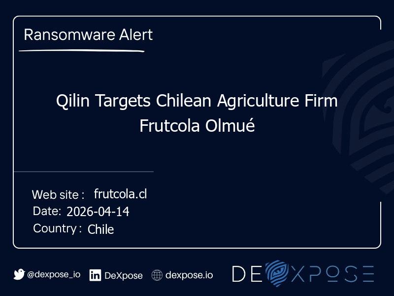 Qilin Targets Chilean Agriculture Firm Frutcola Olmué