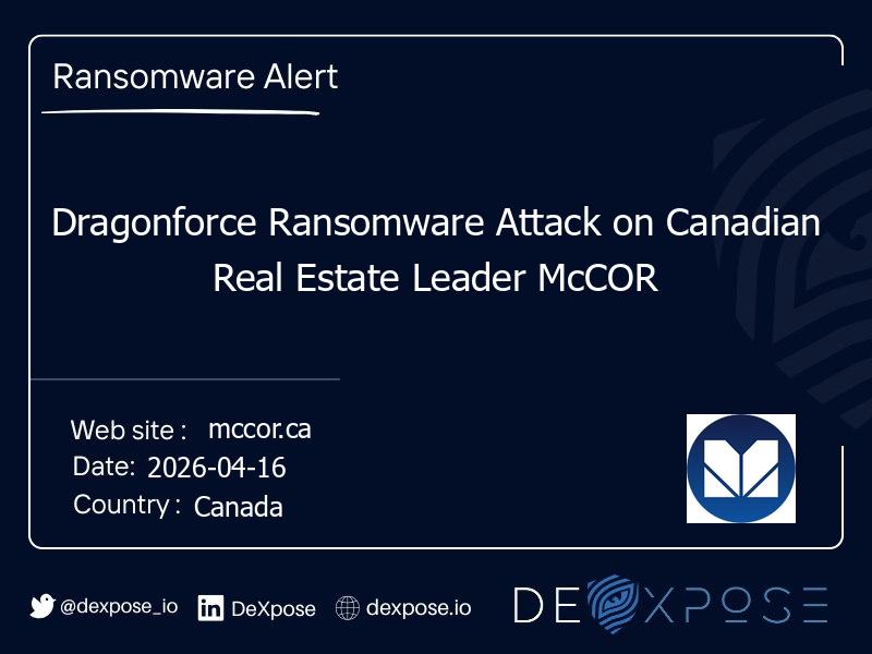 Dragonforce Ransomware Attack on Canadian Real Estate Leader McCOR