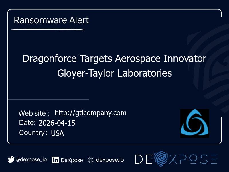 Dragonforce Targets Aerospace Innovator Gloyer-Taylor Laboratories