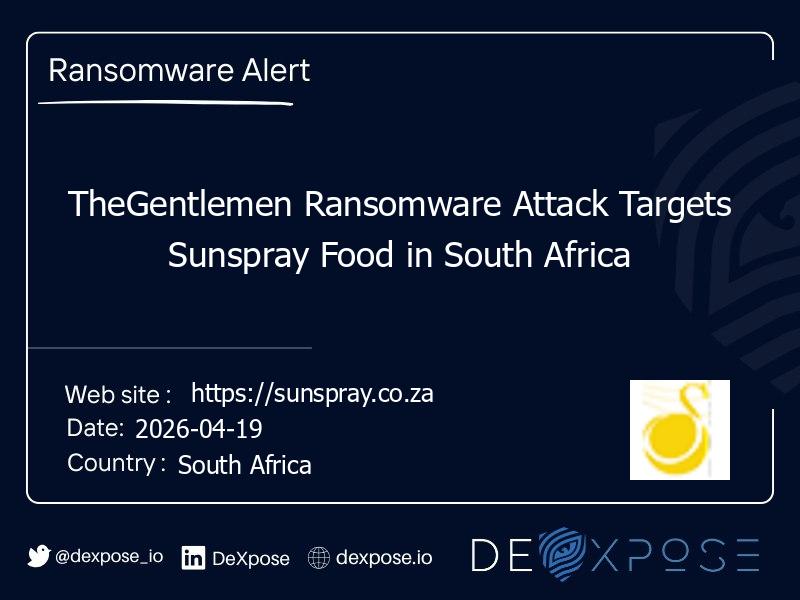 TheGentlemen Ransomware Attack Targets Sunspray Food in South Africa