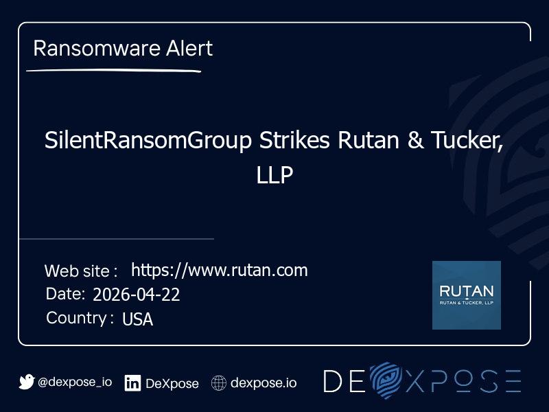 SilentRansomGroup Strikes Rutan & Tucker, LLP