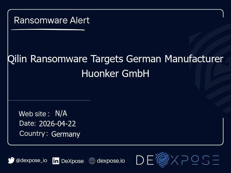 Qilin Ransomware Targets German Manufacturer Huonker GmbH