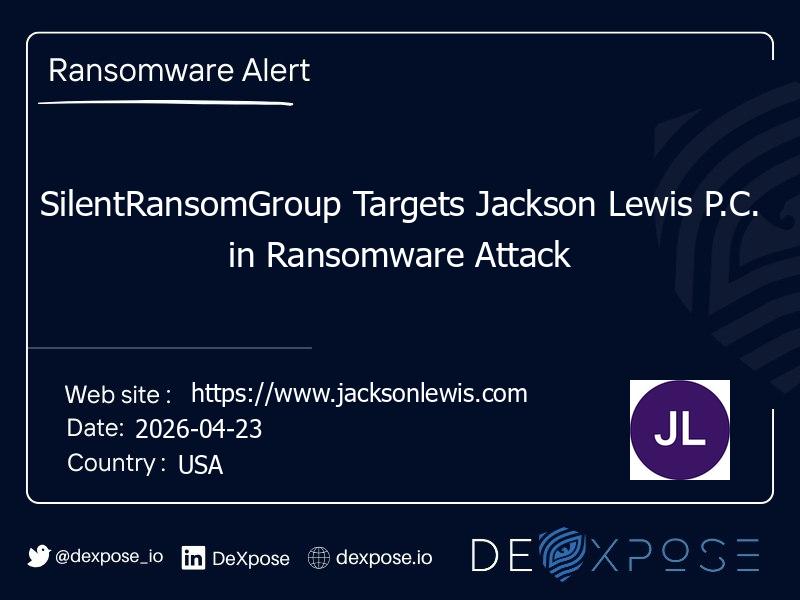 SilentRansomGroup Targets Jackson Lewis P.C. in Ransomware Attack