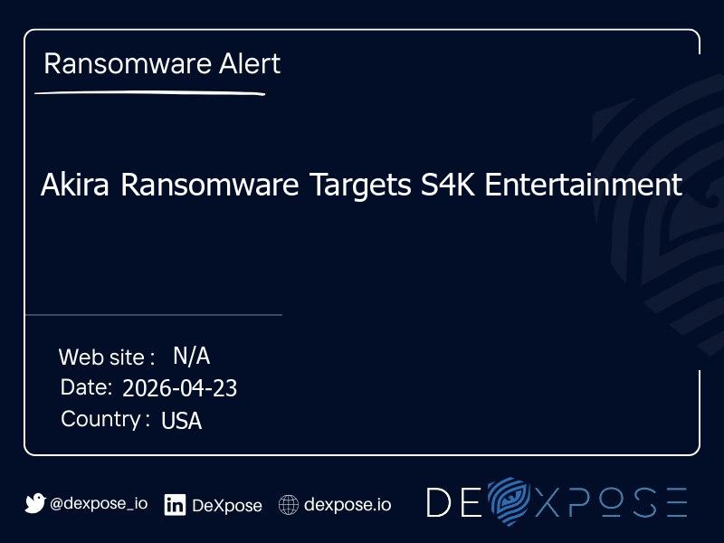 Akira Ransomware Targets S4K Entertainment