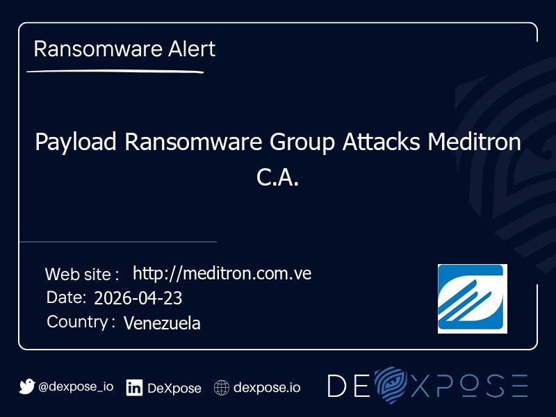 Payload Ransomware Group Attacks Meditron C.A.