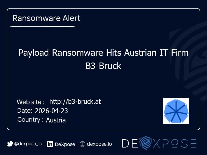 Payload Ransomware Hits Austrian IT Firm B3-Bruck