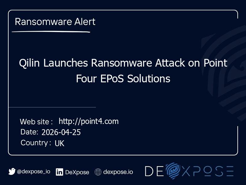 Qilin Launches Ransomware Attack on Point Four EPoS Solutions