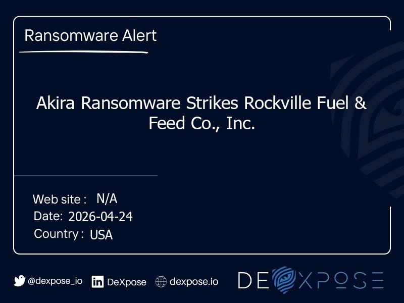 Akira Ransomware Strikes Rockville Fuel & Feed Co., Inc.