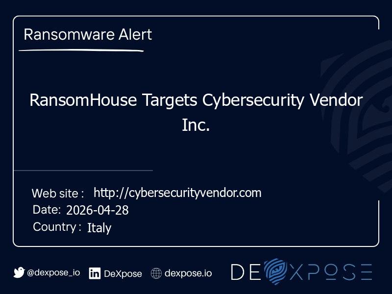 RansomHouse Targets Cybersecurity Vendor Inc.