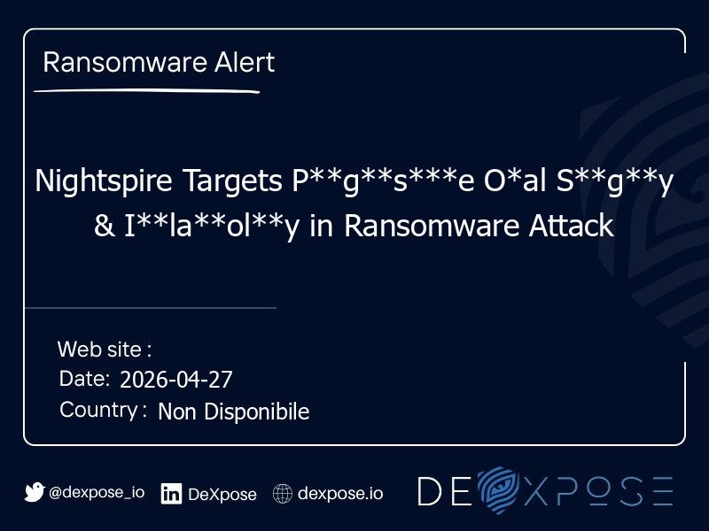 Nightspire Targets P**g**s***e O*al S**g**y & I**la**ol**y in Ransomware Attack
