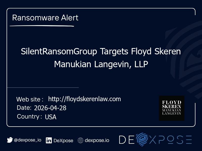 SilentRansomGroup Targets Floyd Skeren Manukian Langevin, LLP